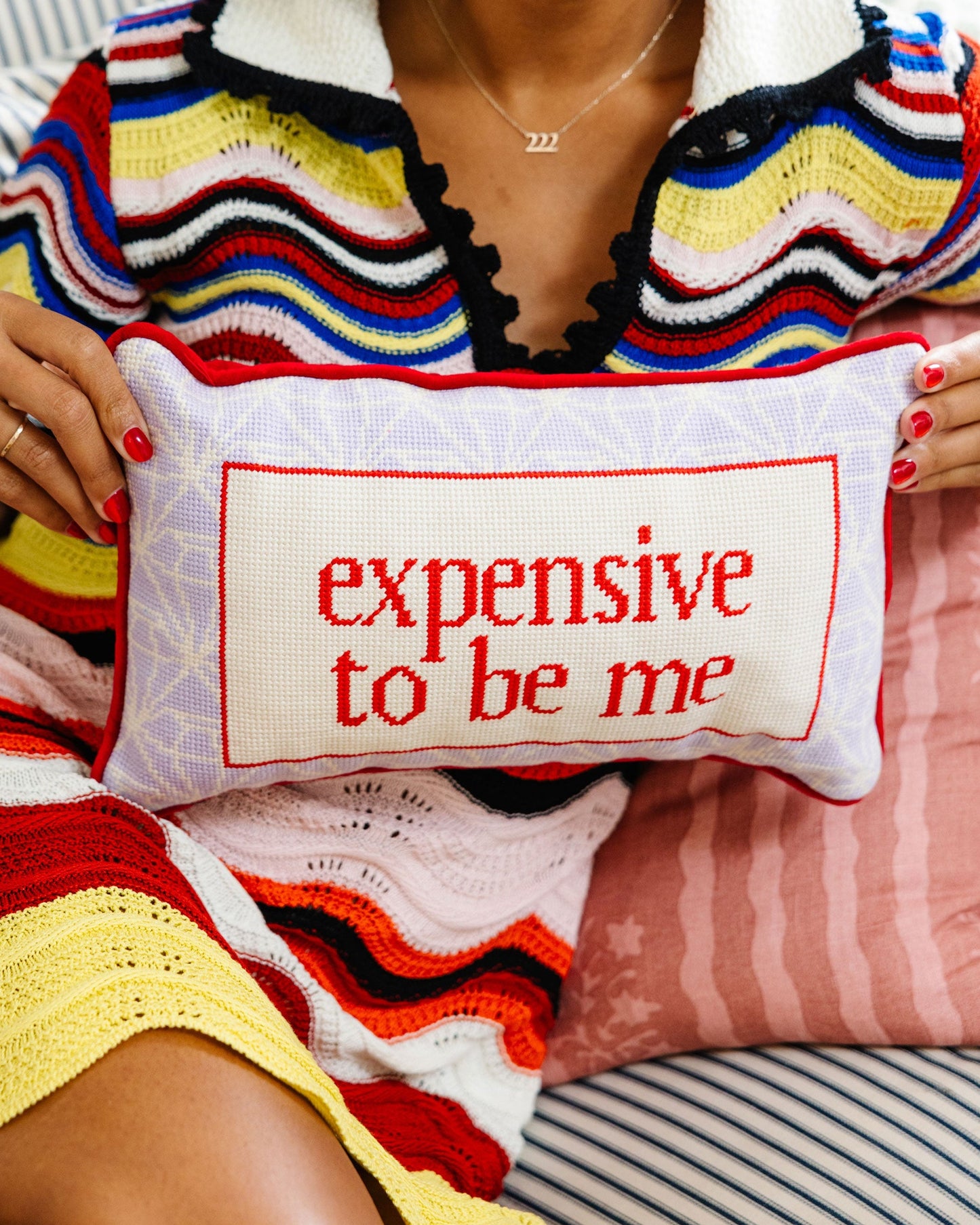 Expensive To Be Me Needlepoint Pillow